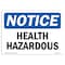 Signmission Safety Sign, OSHA Notice, 7" Height, 10" Width, Health Hazards Sign, Landscape OS-NS-D-710-L-13349 - alternate 1